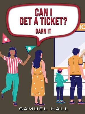 cover image of Can I Get a Ticket